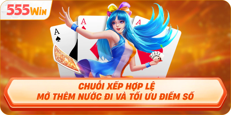  Chuỗi xếp hợp lệ mở thêm nước đi và tối ưu điểm số